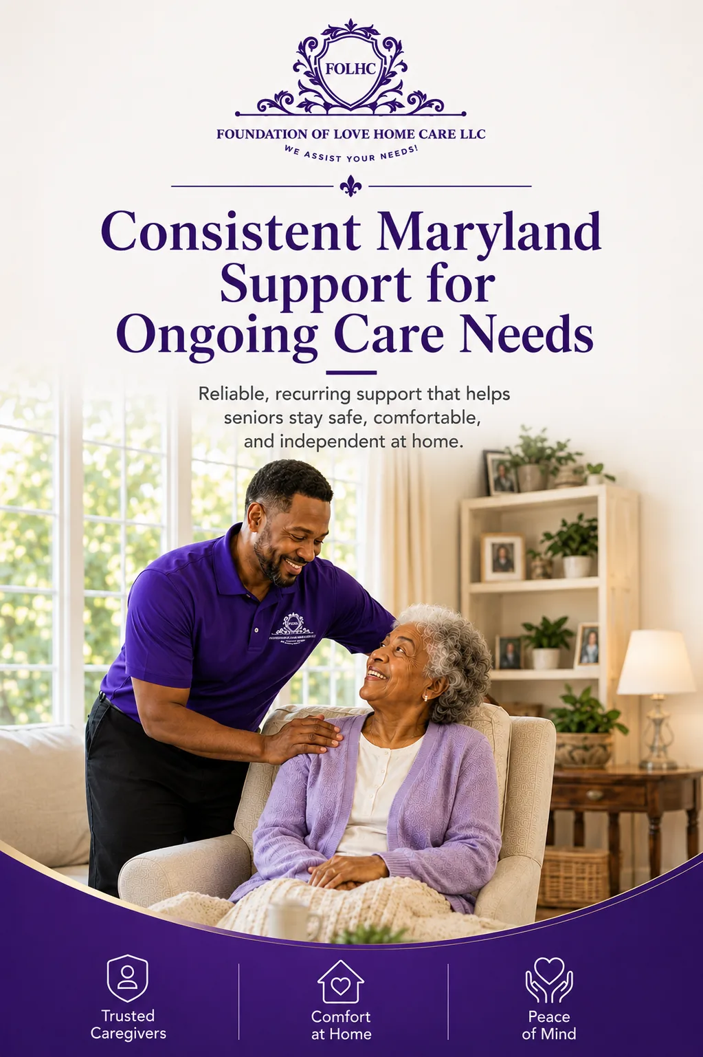 Consistent Maryland support for ongoing care needs — Foundation of Love Home Care